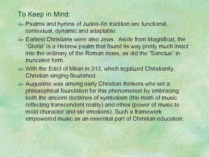 To Keep in Mind: Psalms and hymns of Judeo-Xn tradition are functional, contextual, dynamic