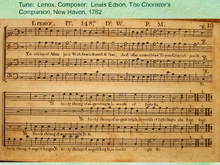 Tune: Lenox, Composer: Lewis Edson, The Chorister’s Companion, New Haven, 1782 