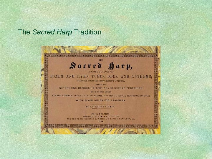 The Sacred Harp Tradition 