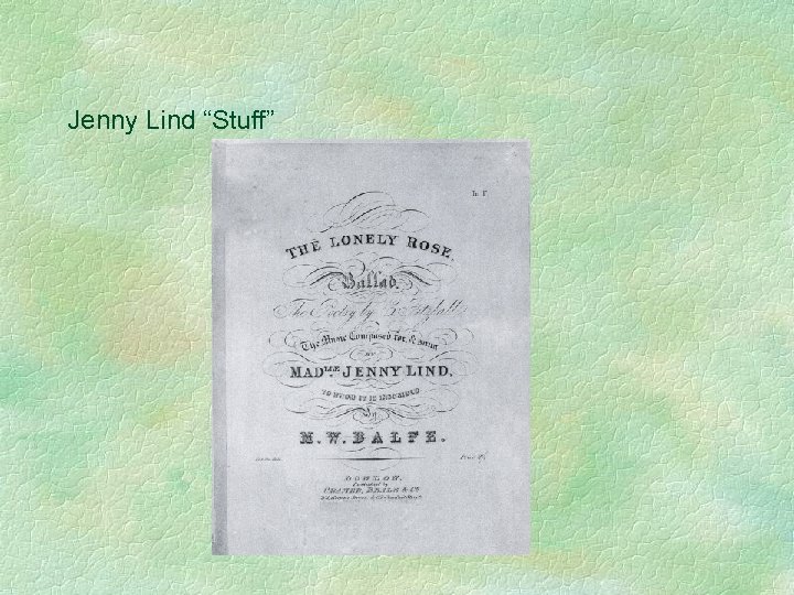 Jenny Lind “Stuff” 