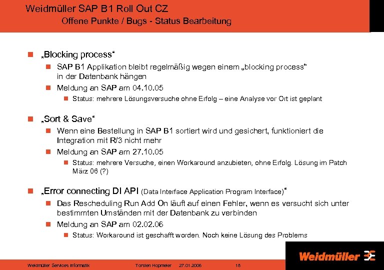 Weidmüller SAP B 1 Roll Out CZ Offene Punkte / Bugs - Status Bearbeitung