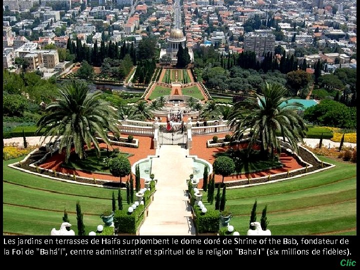 Les jardins en terrasses de Haifa surplombent le dome doré de Shrine of the
