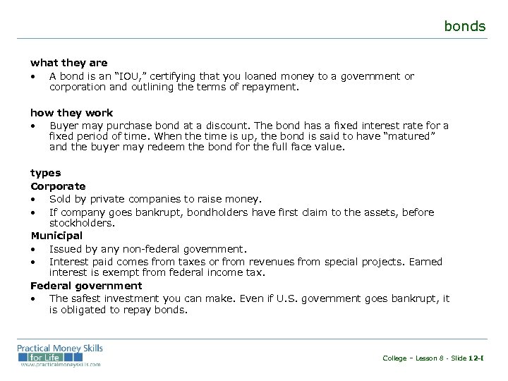 bonds what they are • A bond is an “IOU, ” certifying that you