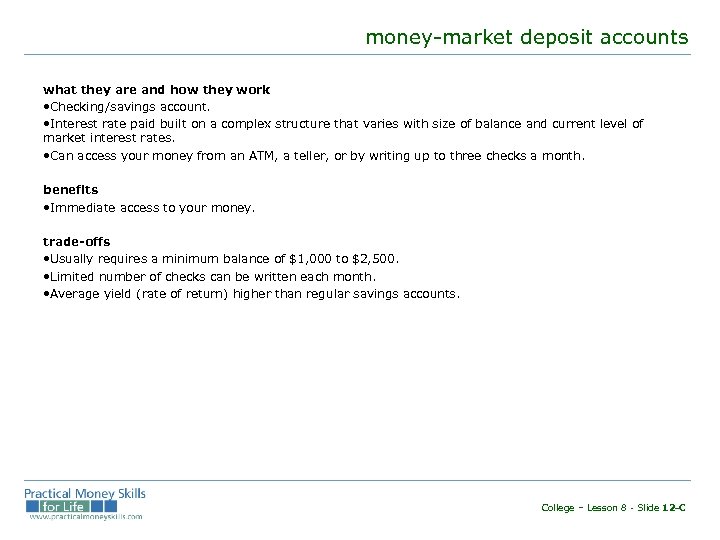 money-market deposit accounts what they are and how they work • Checking/savings account. •