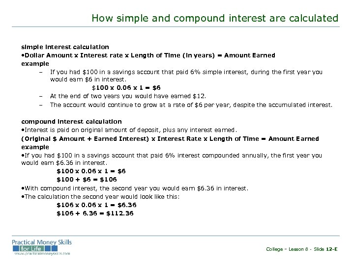 How simple and compound interest are calculated simple interest calculation • Dollar Amount x
