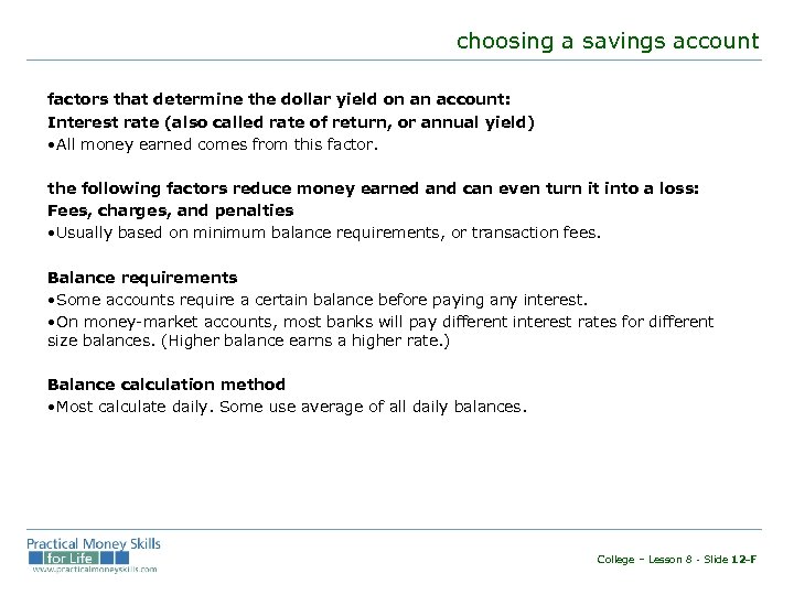 choosing a savings account factors that determine the dollar yield on an account: Interest