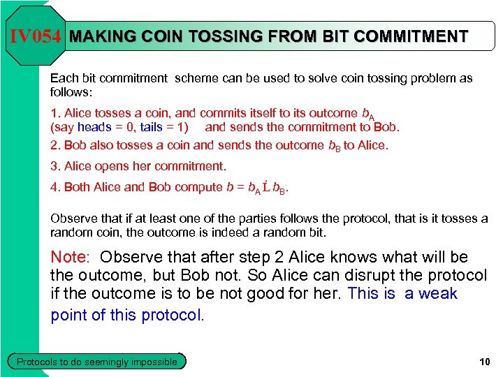 IV 054 MAKING COIN TOSSING FROM BIT COMMITMENT Each bit commitment scheme can be