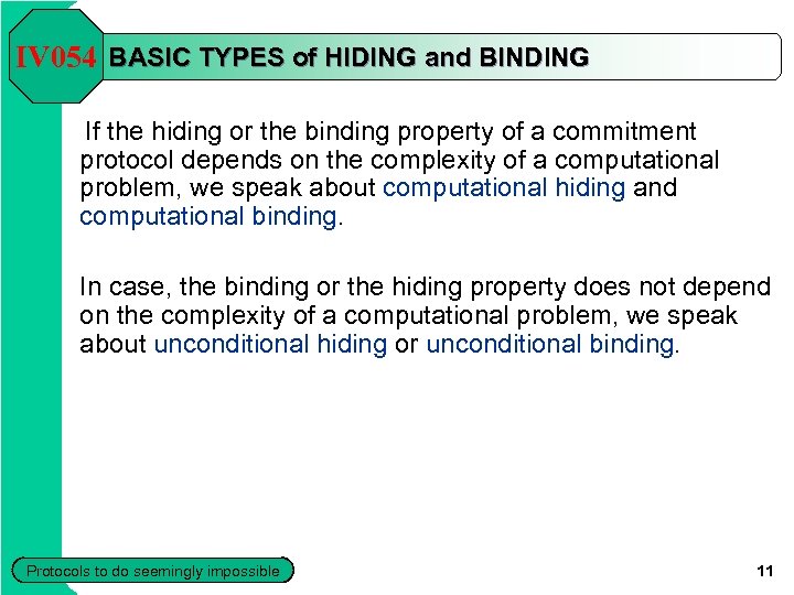 IV 054 BASIC TYPES of HIDING and BINDING If the hiding or the binding