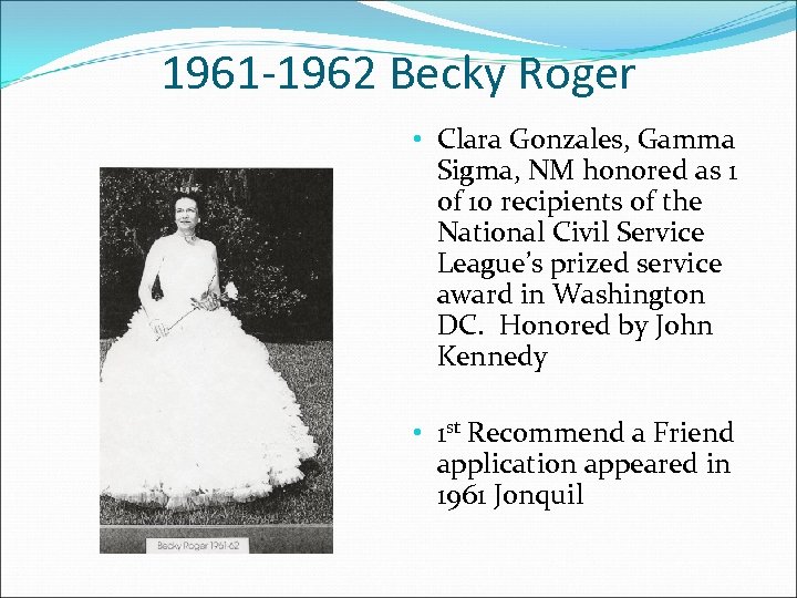 1961 -1962 Becky Roger • Clara Gonzales, Gamma Sigma, NM honored as 1 of