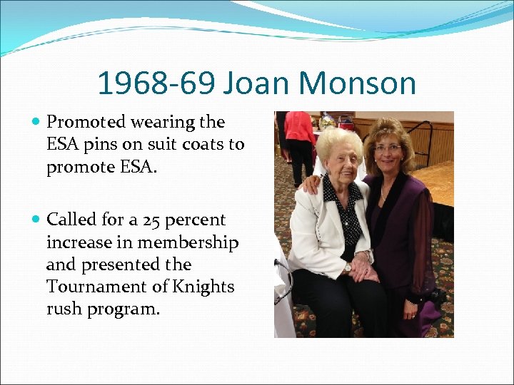 1968 -69 Joan Monson Promoted wearing the ESA pins on suit coats to promote