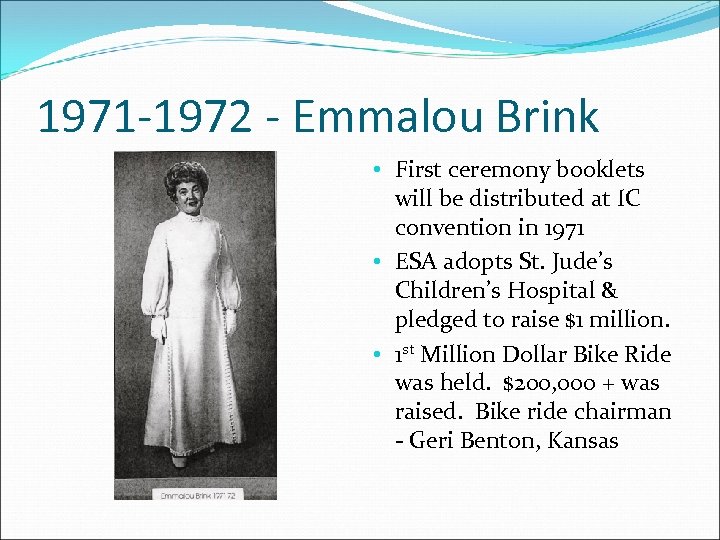 1971 -1972 - Emmalou Brink • First ceremony booklets will be distributed at IC