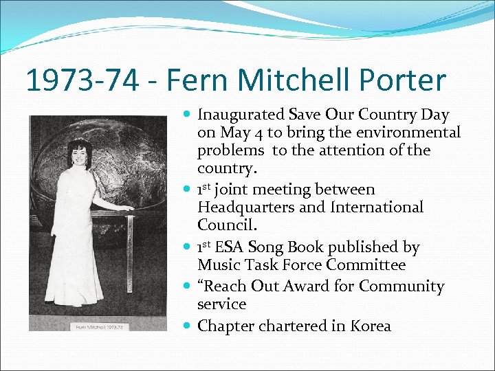 1973 -74 - Fern Mitchell Porter Inaugurated Save Our Country Day on May 4
