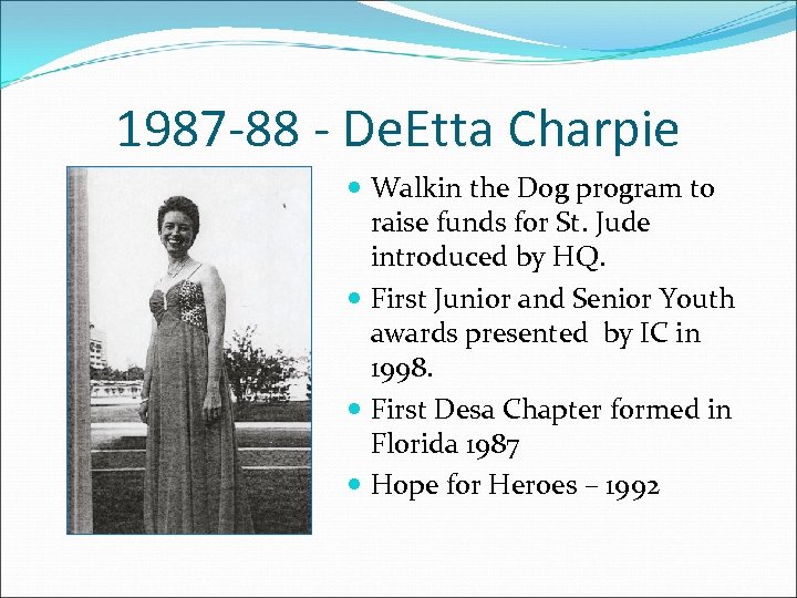 1987 -88 - De. Etta Charpie Walkin the Dog program to raise funds for