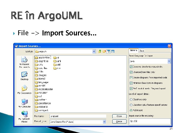 RE în Argo. UML File -> Import Sources. . . 21 