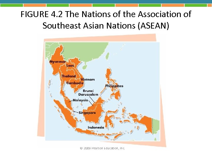 FIGURE 4. 2 The Nations of the Association of Southeast Asian Nations (ASEAN) ©