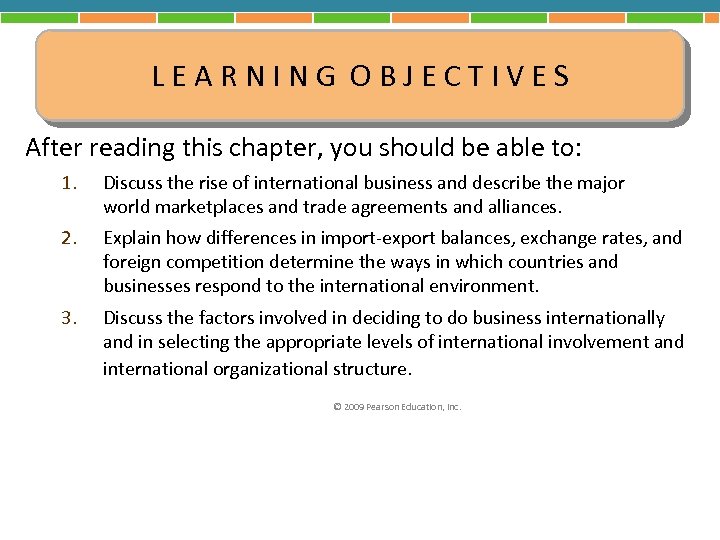 LEARNING OBJECTIVES After reading this chapter, you should be able to: 1. Discuss the