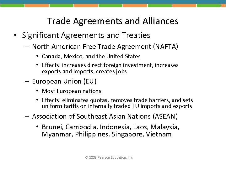 Trade Agreements and Alliances • Significant Agreements and Treaties – North American Free Trade