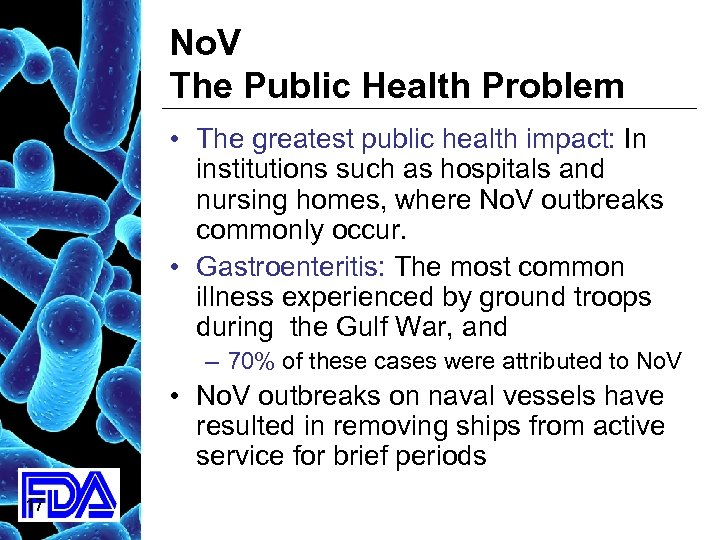 No. V The Public Health Problem • The greatest public health impact: In institutions