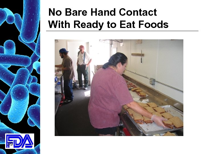 No Bare Hand Contact With Ready to Eat Foods 39 