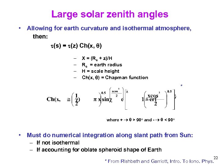Large solar zenith angles • Allowing for earth curvature and isothermal atmosphere, then: (s)