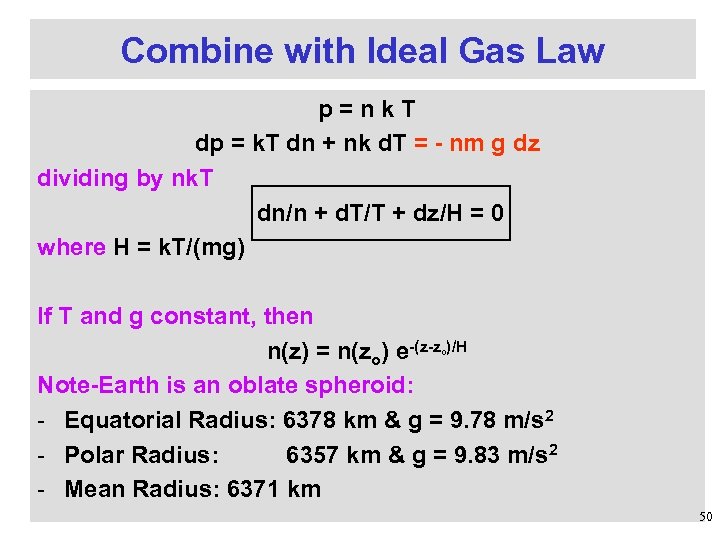 Combine with Ideal Gas Law p=nk. T dp = k. T dn + nk