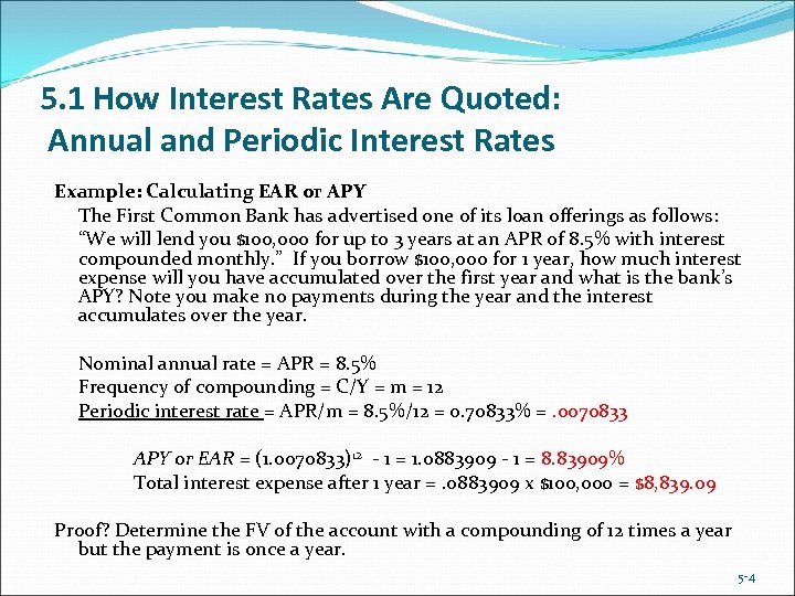 5. 1 How Interest Rates Are Quoted: Annual and Periodic Interest Rates Example: Calculating