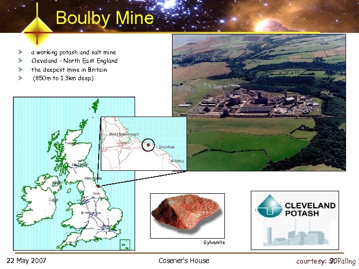 Boulby Mine Ø Ø a working potash and salt mine Cleveland - North East