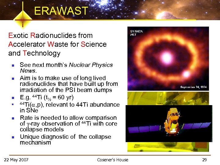 ERAWAST Exotic Radionuclides from Accelerator Waste for Science and Technology n n n See