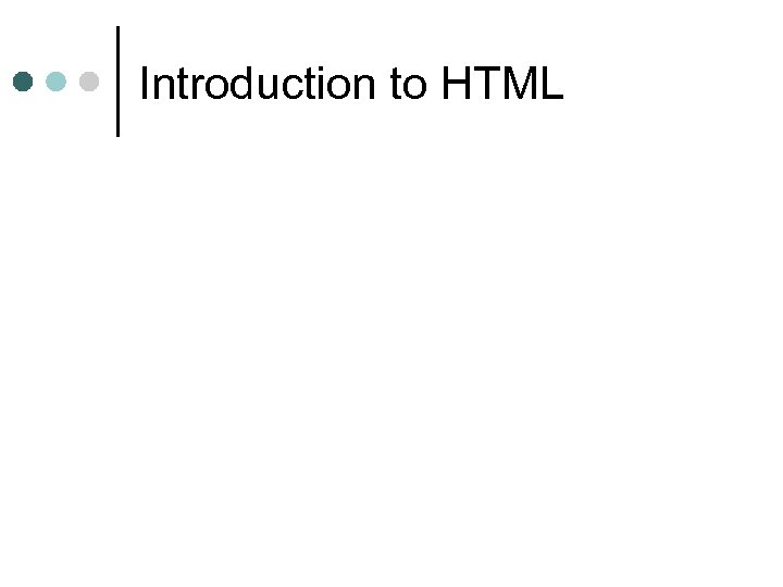 Introduction to HTML 