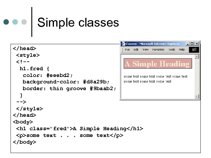 Simple classes </head> <style> <!-h 1. fred { color: #eeebd 2; background-color: #d 8