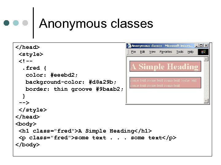 Anonymous classes </head> <style> <!-. fred { color: #eeebd 2; background-color: #d 8 a