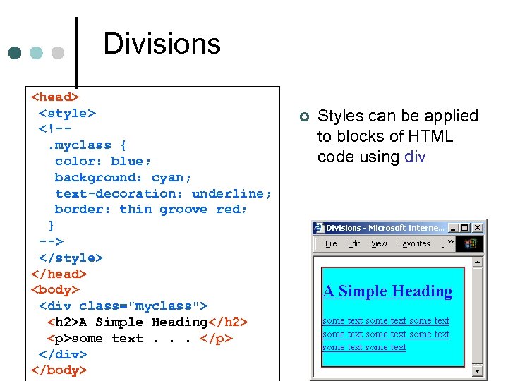 Divisions <head> <style> <!-. myclass { color: blue; background: cyan; text-decoration: underline; border: thin