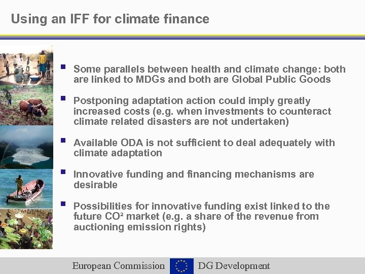 Using an IFF for climate finance § Some parallels between health and climate change: