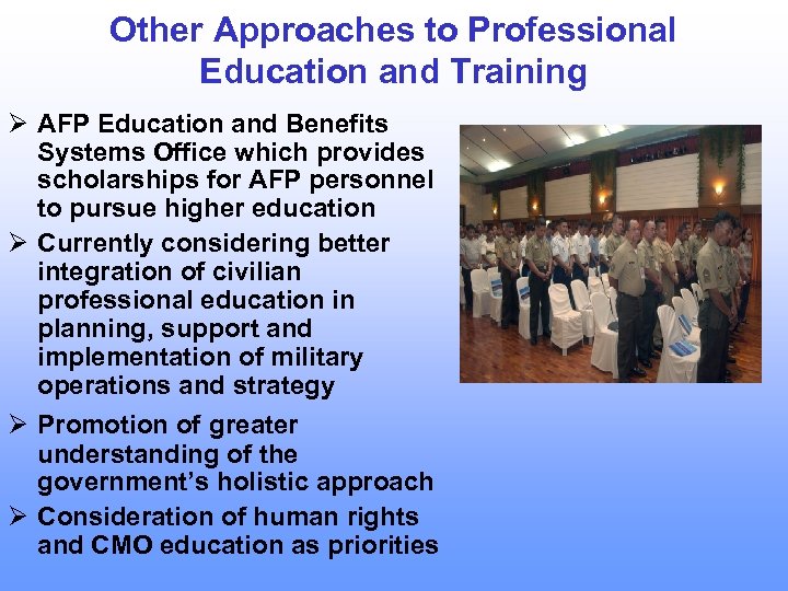 Other Approaches to Professional Education and Training Ø AFP Education and Benefits Systems Office