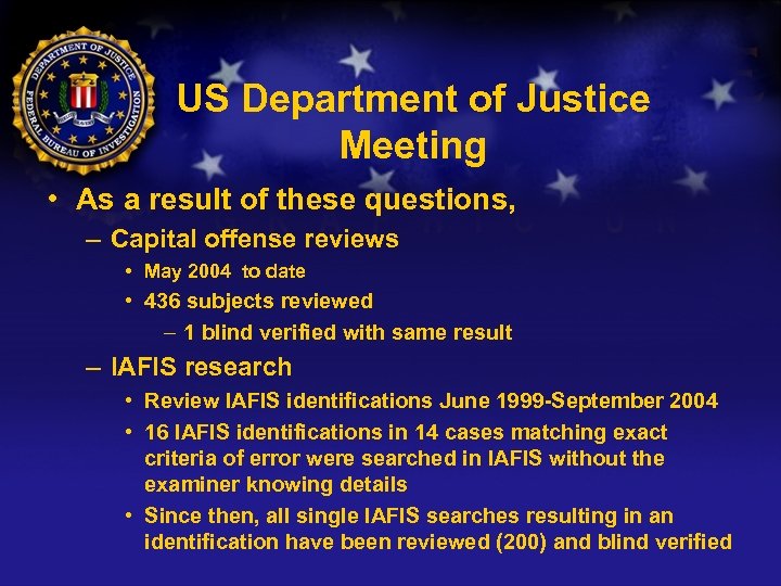 US Department of Justice Meeting • As a result of these questions, – Capital