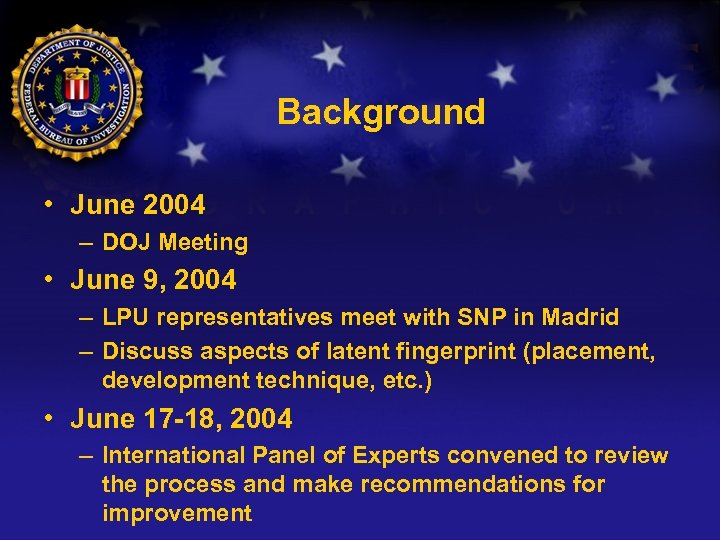 Background • June 2004 – DOJ Meeting • June 9, 2004 – LPU representatives