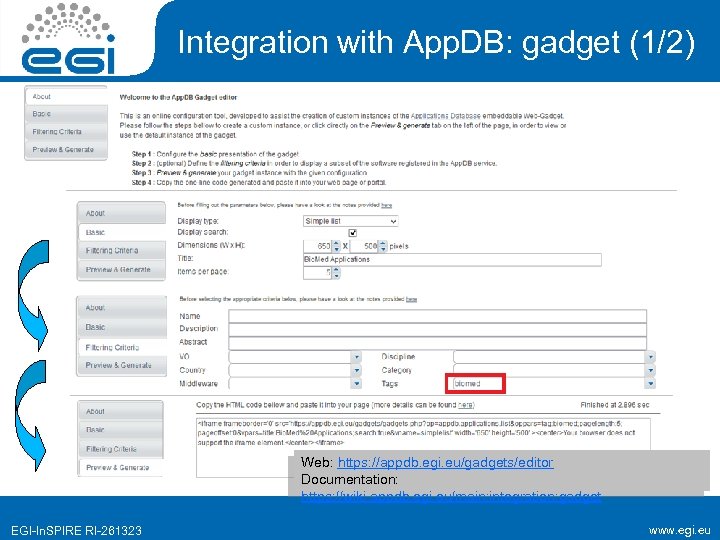 Integration with App. DB: gadget (1/2) Web: https: //appdb. egi. eu/gadgets/editor Documentation: https: //wiki.