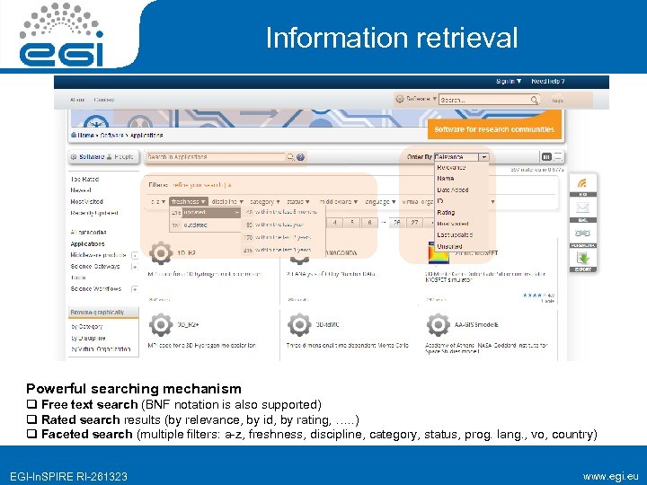 Information retrieval Powerful searching mechanism q Free text search (BNF notation is also supported)