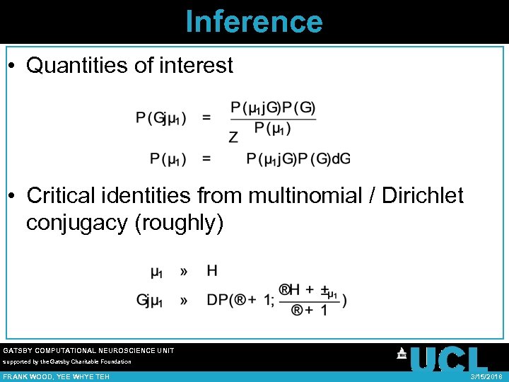 Inference • Quantities of interest • Critical identities from multinomial / Dirichlet conjugacy (roughly)