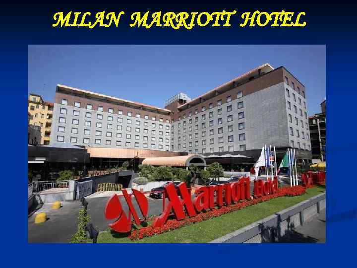 MILAN MARRIOTT HOTEL 