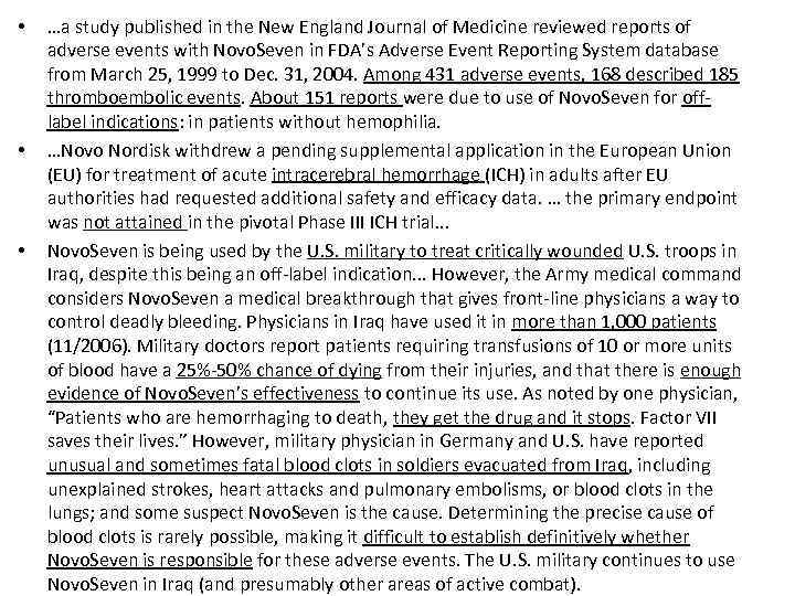  • • • …a study published in the New England Journal of Medicine