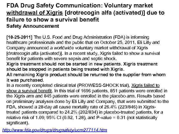 FDA Drug Safety Communication: Voluntary market withdrawal of Xigris [drotrecogin alfa (activated)] due to