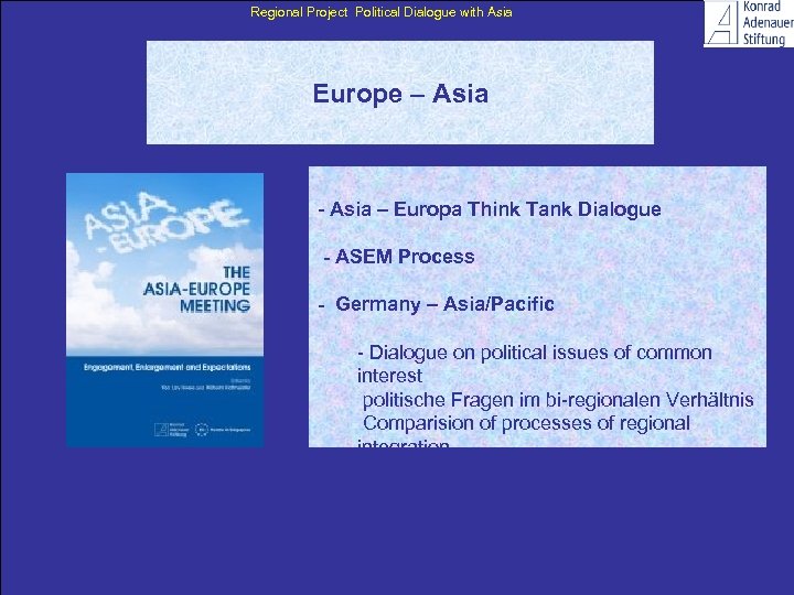 Regional Project Political Dialogue with Asia Europe – Asia - Asia – Europa Think