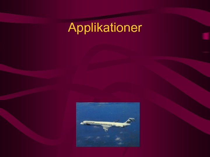 Applikationer 