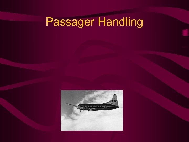 Passager Handling 