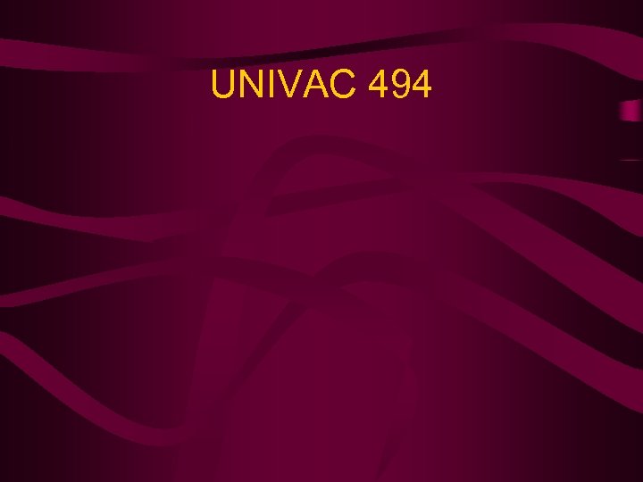 UNIVAC 494 