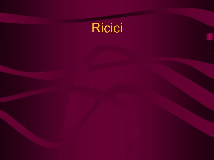 Ricici 