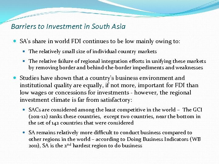 Barriers to Investment in South Asia SA’s share in world FDI continues to be