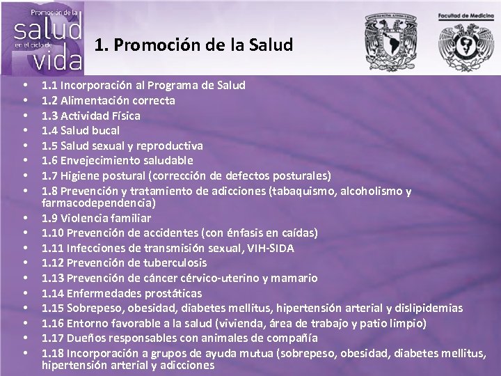 1. Promoción de la Salud • • • • • 1. 1 Incorporación al