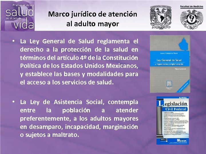 Marco jurídico de atención al adulto mayor • La Ley General de Salud reglamenta